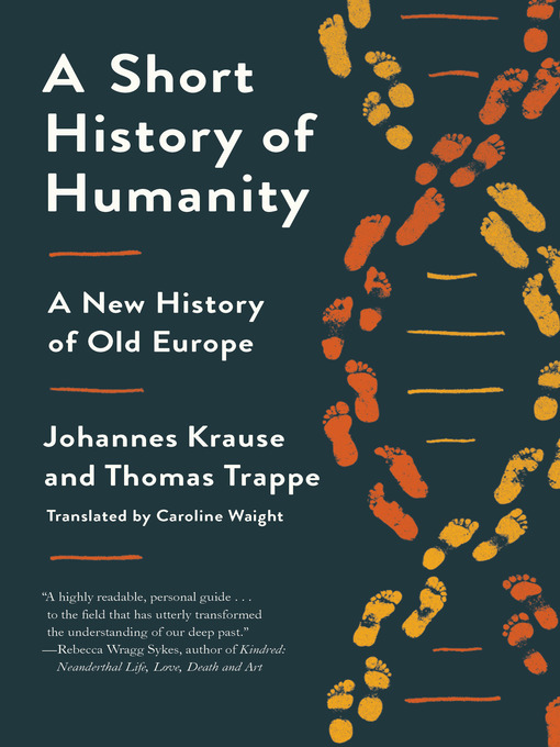 Title details for A Short History of Humanity by Johannes Krause - Available